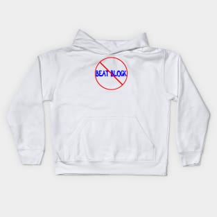 Say "No" To Beat Block #3 Kids Hoodie